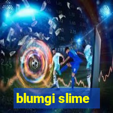 blumgi slime